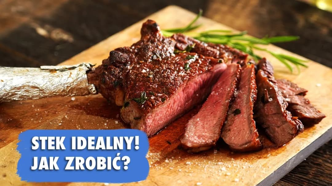 Jak zrobić stek z wołowiny - uniknij najczęstszych błędów w kuchni